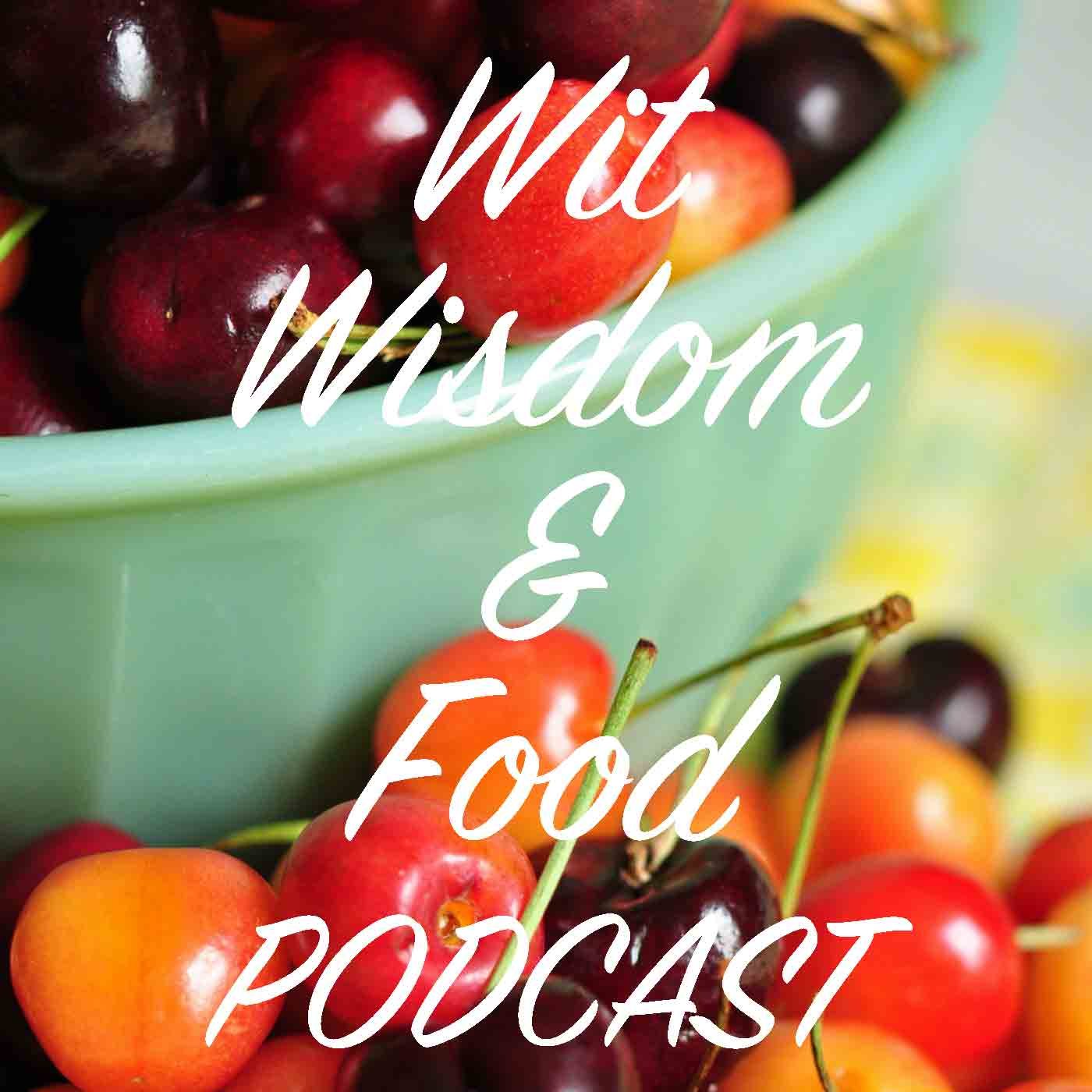 witwisdomandfoodpodcast